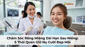 Visual illustration of chăm sóc sau niềng răng