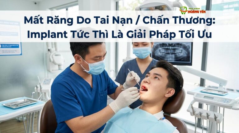 Mất Răng Do Tai Nạn / Chấn Thương: Implant Tức Thì Là Giải Pháp Tối Ưu