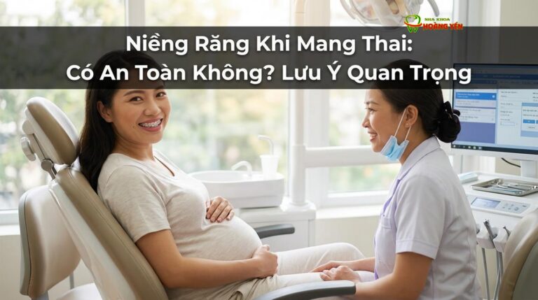 Niềng Răng Khi Mang Thai: Có An Toàn Không? Lưu Ý Quan Trọng